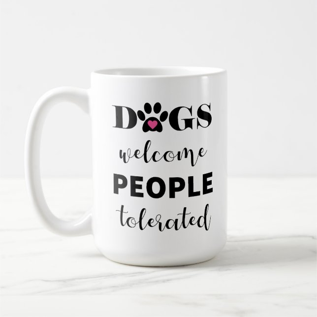 Taza De Café Cita graciosa para perros bienvenidos tolerados (Izquierda)