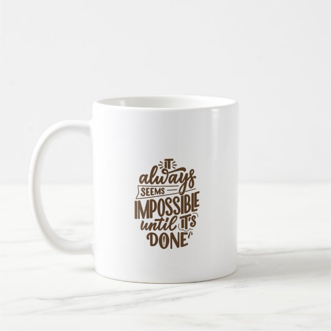Taza De Café Cita inspiradora - Imposible hasta que se haga (Izquierda)