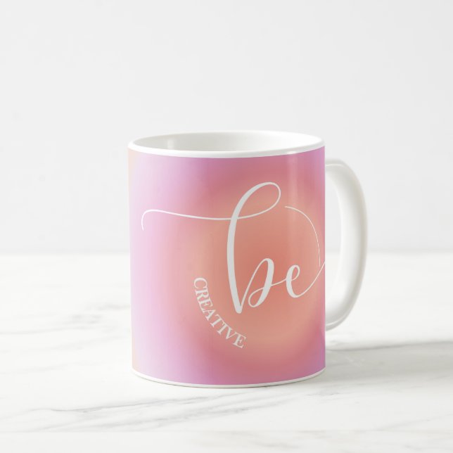 Taza De Café Cita Inspiradora moderna rosa ser creativa (Anverso derecho)