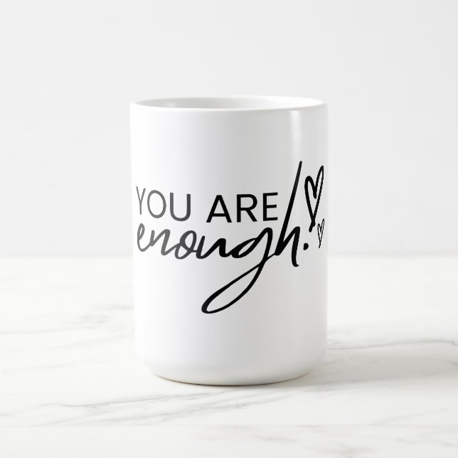 Taza De Café Cita Inspiradora Positiva Eres Suficiente (Centro)