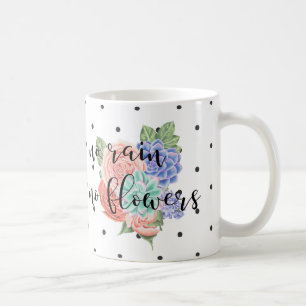 Taza De Café Cita inspiradora   Tipografía moderna sobre flores