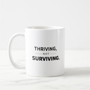 Taza De Café Cita minimalista estética de prosperar, no solo so