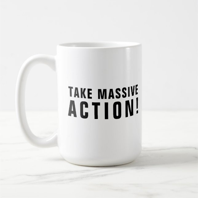 Taza De Café Cita motivacional blanco negro: tomar acción masiv (Izquierda)