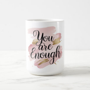 Taza De Café Cita Motivacional Eres Suficiente