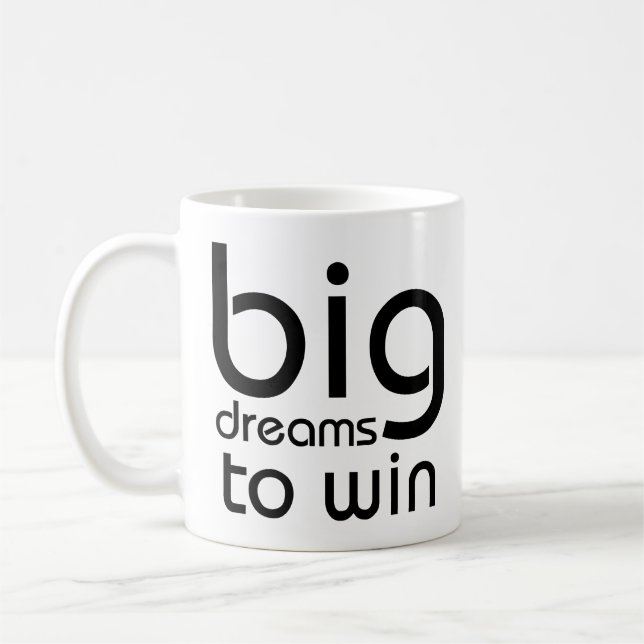 Taza De Café Cita motivacional Grandes Sueños Para Ganar (Izquierda)