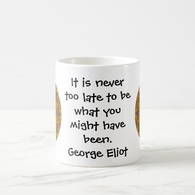 Taza De Café Cita motivacional Inspiradora de George Eliot (Centro)