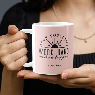 Taza De Café Cita motivacional positiva rosa con cualquier nomb