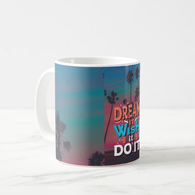 Taza De Café Cita motivacional Sueño Que Desee Hacerlo (Anverso izquierdo)