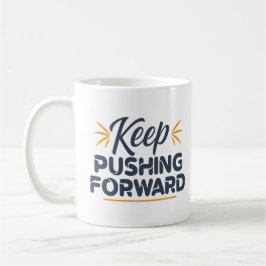 Taza De Café Cita motivadora Seguir adelante