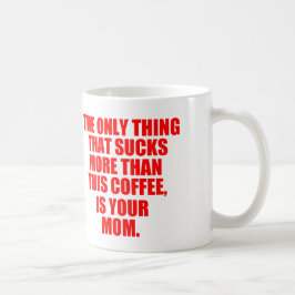 Taza De Café Cita ofensiva sobre su mamá