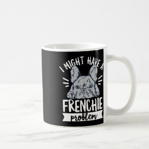 Taza De Café Cita Para El Propietario De Un Bulldog Francés