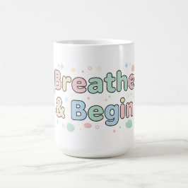 Taza De Café Cita pastel Respira y Comienza