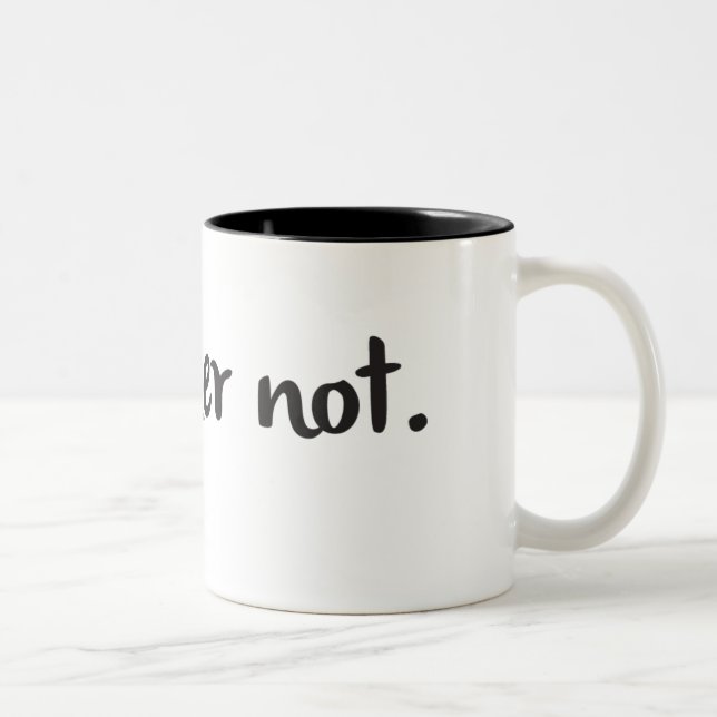 Taza de café + Cita sarcástica "que no bastante " (Derecha)