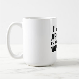Taza De Café Cita sarcástica - Solo estoy explicando por qué