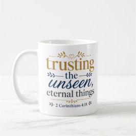 Taza De Café Citando cosas eternas invisibles cristianas