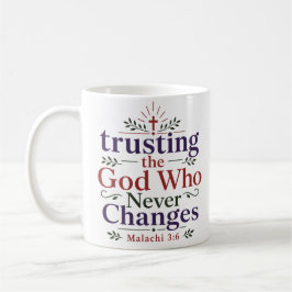 Taza De Café Citando la confianza en Dios que nunca cambia