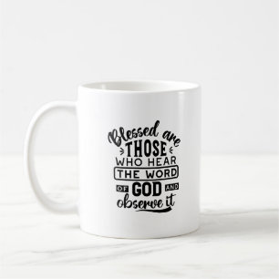 Taza De Café Citas de Benditos los que oyen la Palabra de Dios