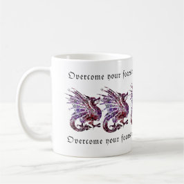 Taza De Café Citas de miedo de Dragon - Adoptar valor y fuerza