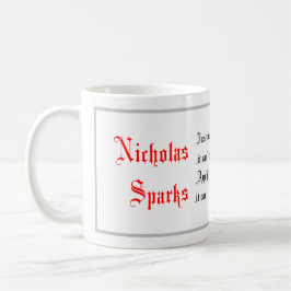 Taza De Café Citas de vida, palabras de Nicholas Sparks, caligr
