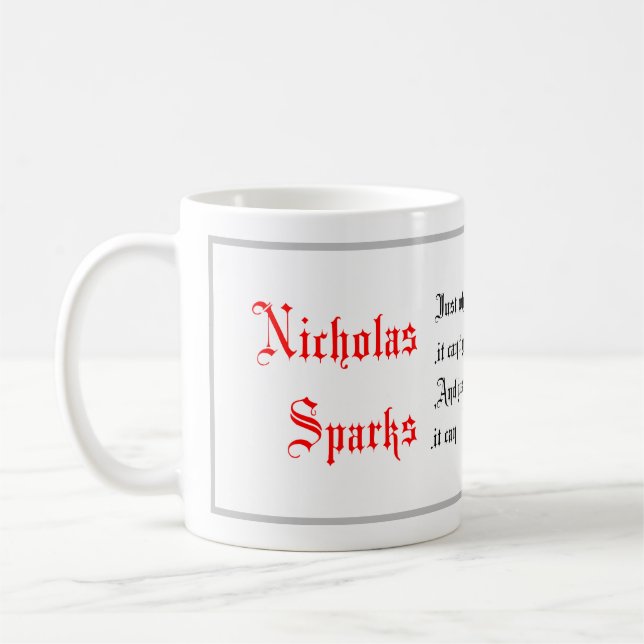 Taza De Café Citas de vida, palabras de Nicholas Sparks, caligr (Izquierda)