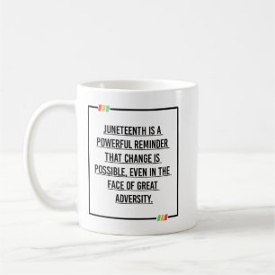 Taza De Café Citas del 19 de junio, Libertad para afroamericano