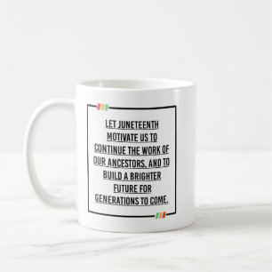 Taza De Café Citas del 19 de junio, Libertad para afroamericano