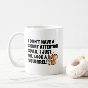 Taza De Café Citas divertidas de ADHD de ardilla con lapso de a