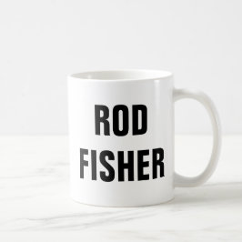 Taza De Café Citas divertidas de pesca de mosca en Rod Fisher
