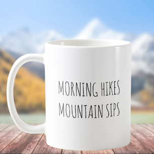 Taza De Café Citas Divertidas de Senderismo Mañanero Rústico y 