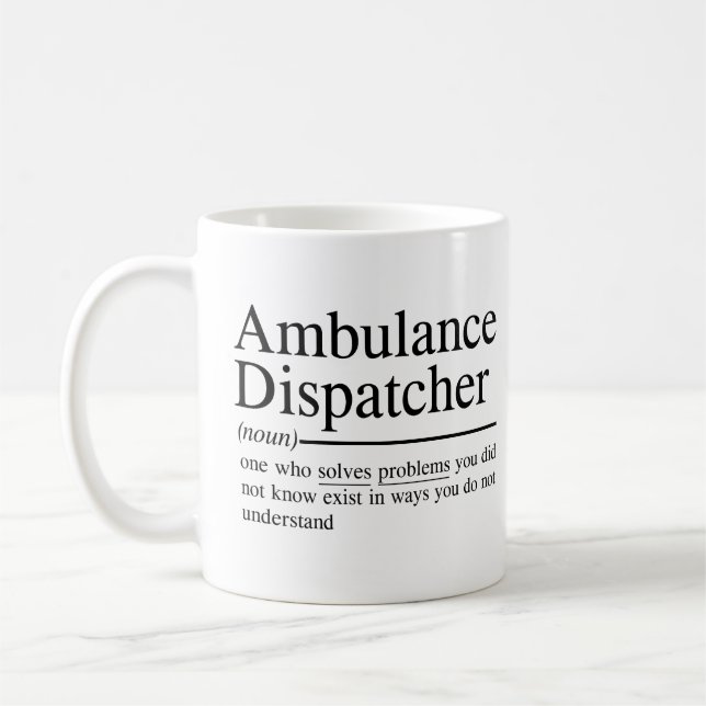 Taza De Café citas graciosas para Ambulance Dispatcher (Izquierda)