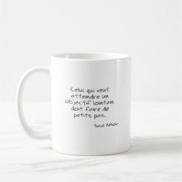 Taza De Café Citation Saul Bell Celui qui veut atteindre