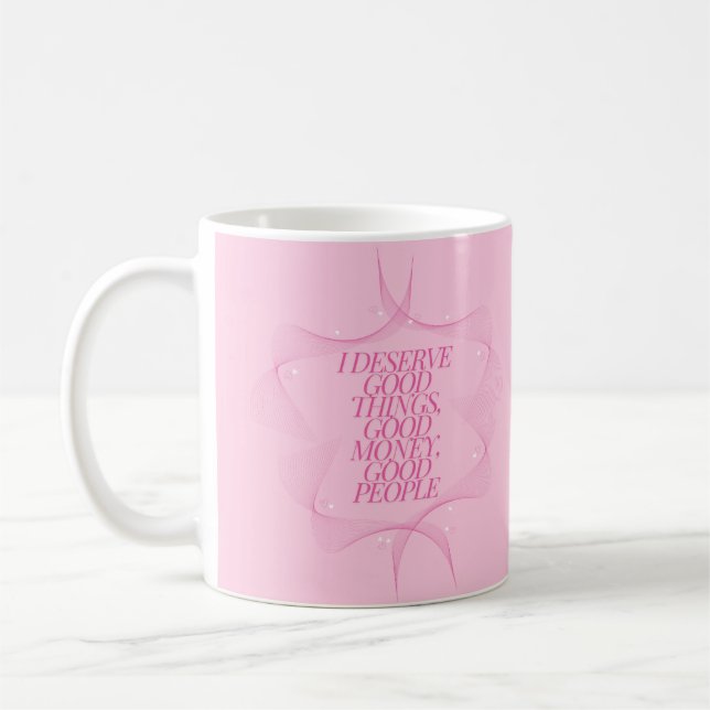 Taza De Café Cito: Merezco cosas buenas (Izquierda)