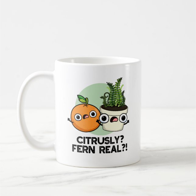Taza De Café Citruss Fern Real Funny Citrus Plant Pun (Izquierda)