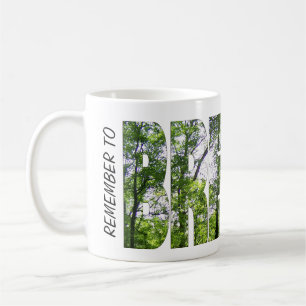 Taza De Café Clásico tazón de café blanco "Recuerde RESPIRAR"