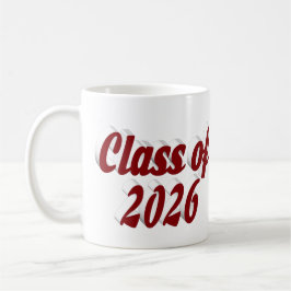 Taza De Café Class of 2026 burgundy text graduation