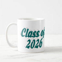 Taza De Café Class of 2026 green text graduation