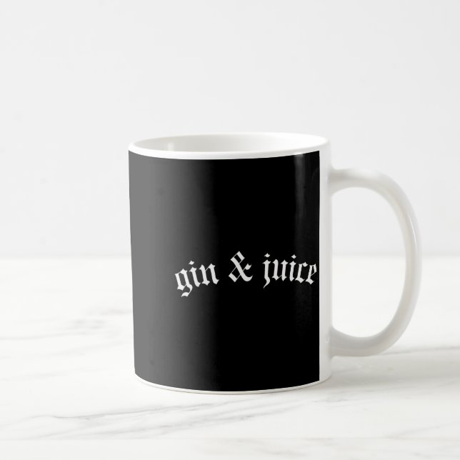 Taza De Café Clic Gothic Fo Shizzle Gin + Juice Shirt Gin And J (Derecha)