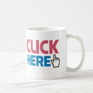 TAZA DE CAFÉ CLICK/CUCK AQUÍ