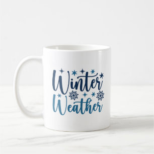 Taza De Café Clima de invierno - Tipografía de vacaciones nevad