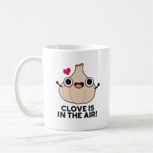 Taza De Café Clove Está En El Aire Funny Garlic Pun