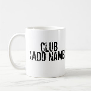 Taza De Café CLUB - AGREGAR NOMBRE - Su propio club personal