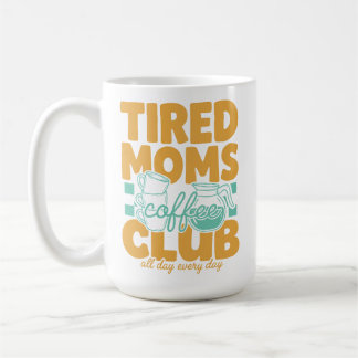 Taza De Café Club de Café para Mamás Cansadas Mamá Cateada Mate