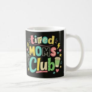 Taza De Café Club de Mamás Cansadas Café Humor de Mamá