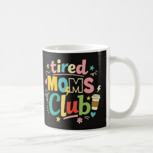 Taza De Café Club de Mamás Cansadas Café Humor de Mamá