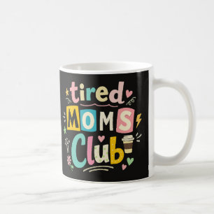 Taza De Café Club de Mamás Cansadas Café Humor de Mamá