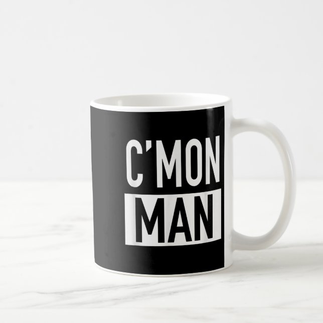 Taza De Café C'mon Man (come On Man) - Pular Quote  (Derecha)