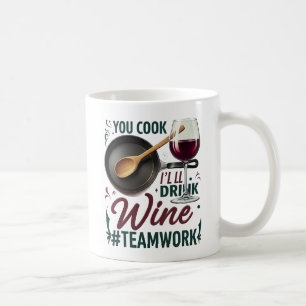 Taza De Café Cocina, bebo vino. Trabajo en equipo.