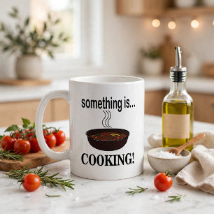 Taza De Café Cocinar Algo se está cocinando