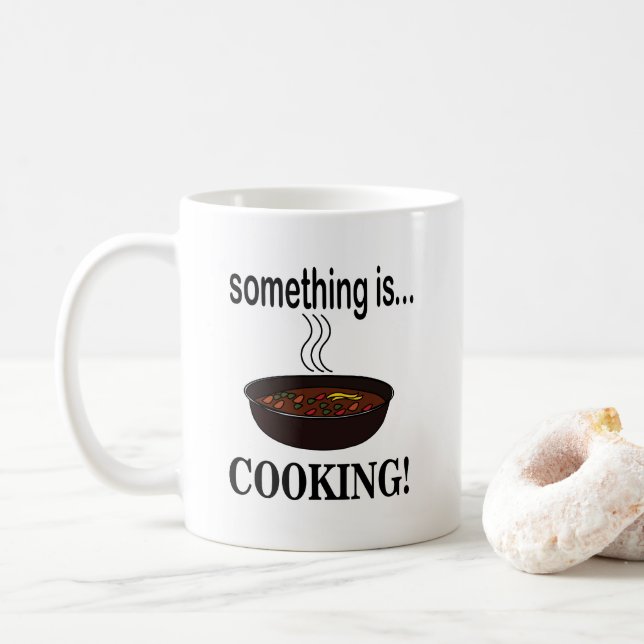 Taza De Café Cocinar Algo se está cocinando (Con donut)