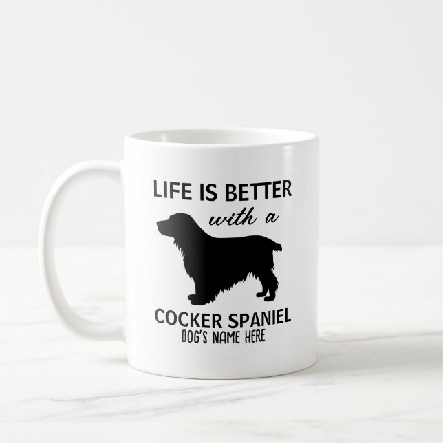 Taza De Café Cocker Spaniel Life es Mejor diseño (Izquierda)